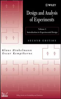 Design and Analysis of Experiments  Volume 1 Klaus Hinkelmann и Oscar Kempthorne