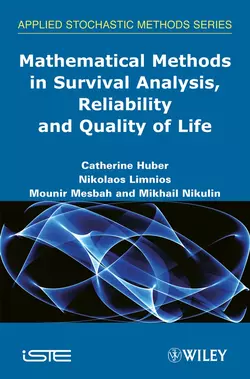 Mathematical Methods in Survival Analysis, Reliability and Quality of Life, Nikolaos Limnios