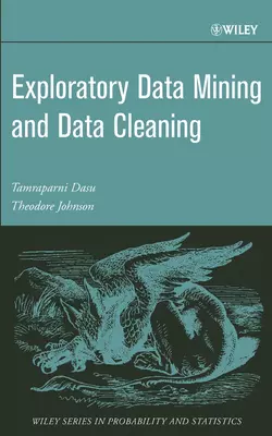 Exploratory Data Mining and Data Cleaning, Tamraparni Dasu