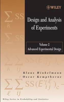 Design and Analysis of Experiments  Volume 2 Klaus Hinkelmann и Oscar Kempthorne