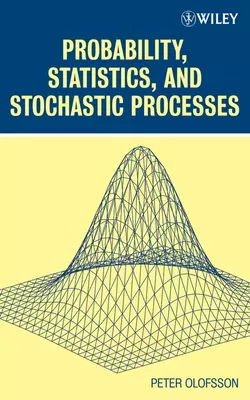 Probability  Statistics  and Stochastic Processes 