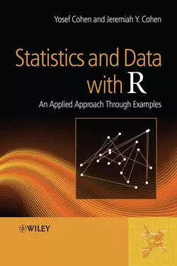 Statistics and Data with R Yosef Cohen и Jeremiah Cohen