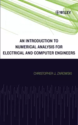 An Introduction to Numerical Analysis for Electrical and Computer Engineers 