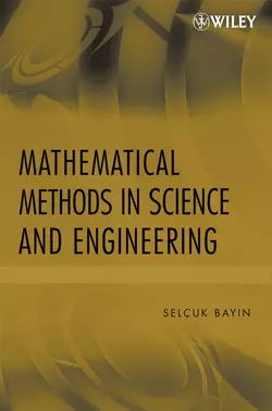 Mathematical Methods in Science and Engineering