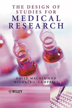 The Design of Studies for Medical Research, David Machin