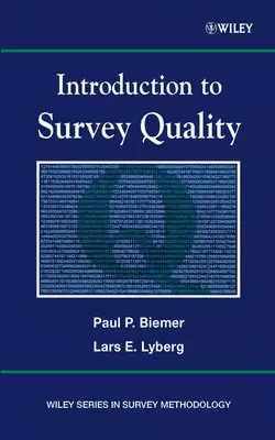 Introduction to Survey Quality Paul Biemer и Lars Lyberg