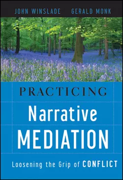 Practicing Narrative Mediation John Winslade и Gerald Monk