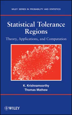 Statistical Tolerance Regions, Kalimuthu Krishnamoorthy