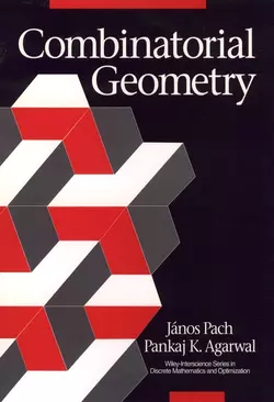 Combinatorial Geometry, Janos Pach