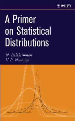 A Primer on Statistical Distributions N. Balakrishnan и V. Nevzorov