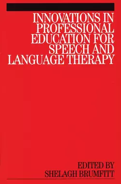 Innovations in Professional Education for Speech and Language Therapy 