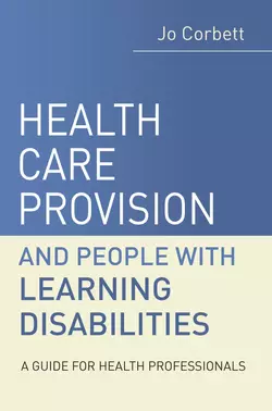 Health Care Provision and People with Learning Disabilities 