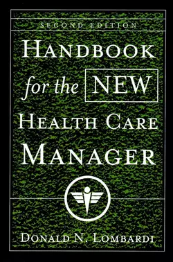 Handbook for the New Health Care Manager