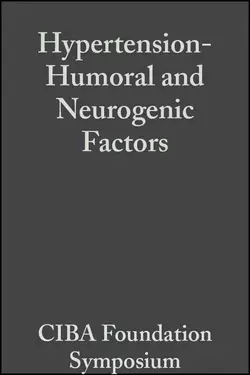 Hypertension-Humoral and Neurogenic Factors CIBA Foundation Symposium