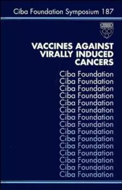 Vaccines Against Virally Induced Cancers Joan Marsh и Derek Chadwick