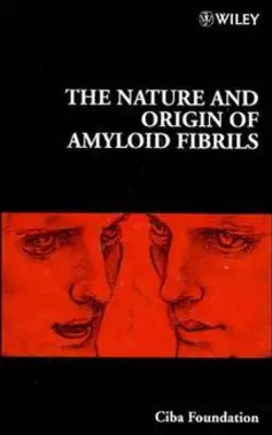 The Nature and Origin of Amyloid Fibrils, Gregory Bock