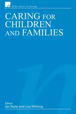 Caring for Children and Families, Ian Peate