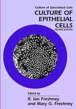 Culture of Epithelial Cells, R. Freshney