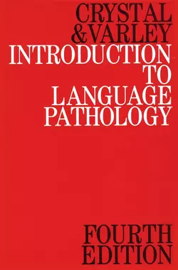 Introduction to Language Pathology, David Crystal