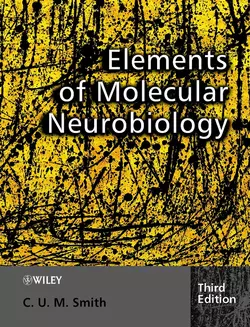 Elements of Molecular Neurobiology, C. U. M. Smith