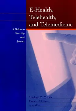 E-Health  Telehealth  and Telemedicine Marlene Maheu и Pamela Whitten