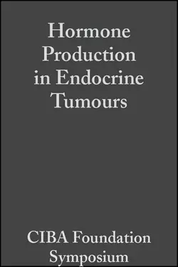 Hormone Production in Endocrine Tumours, Volume 12, CIBA Foundation Symposium