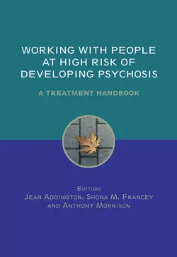 Working with People at High Risk of Developing Psychosis, Jean Addington