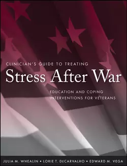 Clinician′s Guide to Treating Stress After War, Julia Whealin