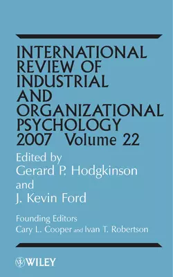 International Review of Industrial and Organizational Psychology, 2007 Volume 22, Gerard Hodgkinson