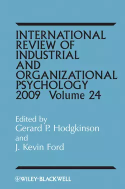 International Review of Industrial and Organizational Psychology, 2009 Volume 24, Gerard Hodgkinson