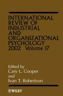 International Review of Industrial and Organizational Psychology, 2002 Volume 17, Cary L. Cooper