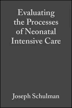 Evaluating the Processes of Neonatal Intensive Care