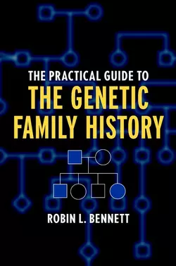 The Practical Guide to the Genetic Family History 