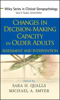 Changes in Decision-Making Capacity in Older Adults, Michael Smyer