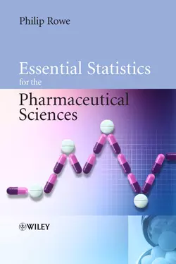 Essential Statistics for the Pharmaceutical Sciences 