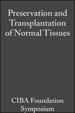 Preservation and Transplantation of Normal Tissues, CIBA Foundation Symposium