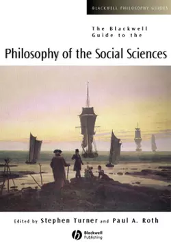 The Blackwell Guide to the Philosophy of the Social Sciences, Stephen Turner