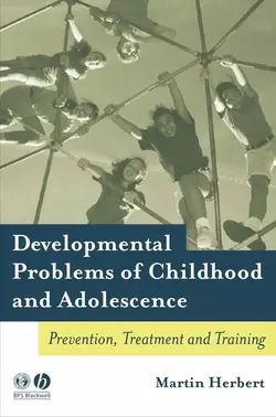 Developmental Problems of Childhood and Adolescence 