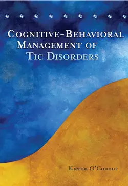 Cognitive-Behavioral Management of Tic Disorders 