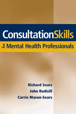 Consultation Skills for Mental Health Professionals, John Rudisill