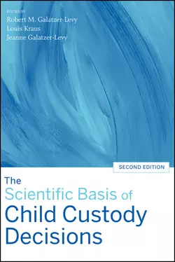 The Scientific Basis of Child Custody Decisions, Louis Kraus