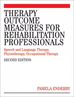 Therapy Outcome Measures for Rehabilitation Professionals, Pamela Enderby