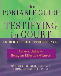 The Portable Guide to Testifying in Court for Mental Health Professionals, Thomas Hartsell