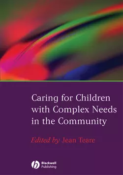 Caring for Children with Complex Needs in the Community 