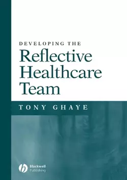 Developing the Reflective Healthcare Team 