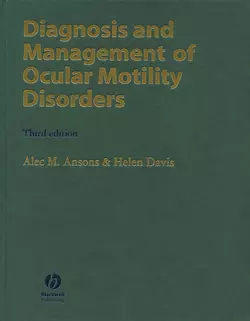 Diagnosis and Management of Ocular Motility Disorders, Helen Davis