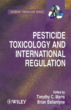 Pesticide Toxicology and International Regulation, Bryan Ballantyne