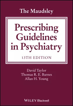 The Maudsley Prescribing Guidelines in Psychiatry, David Taylor