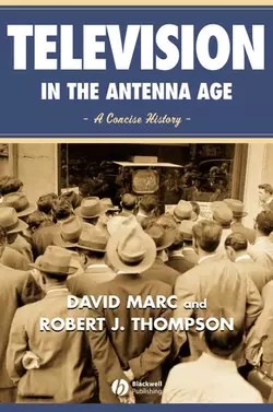 Television in the Antenna Age, David Marc