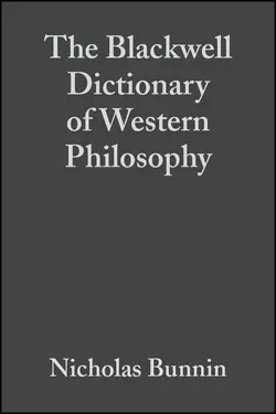 The Blackwell Dictionary of Western Philosophy, Nicholas Bunnin